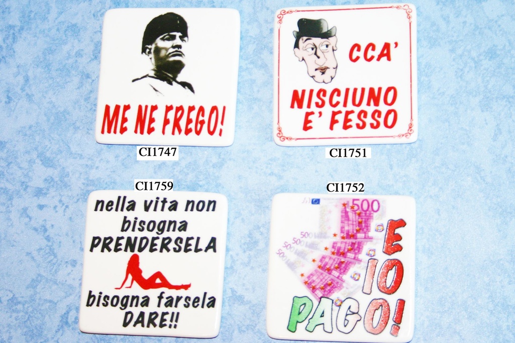 MAGNETE CERAMICA MOTTI "E IO PAGO" 